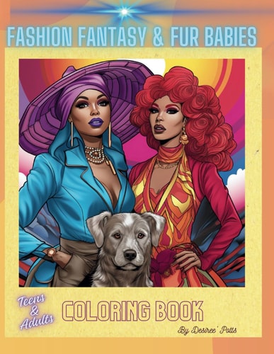 Fashion Fantasy and Fur Babies Coloring Book