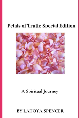 Petals of Truth Special Edition: A Spiritual Journey