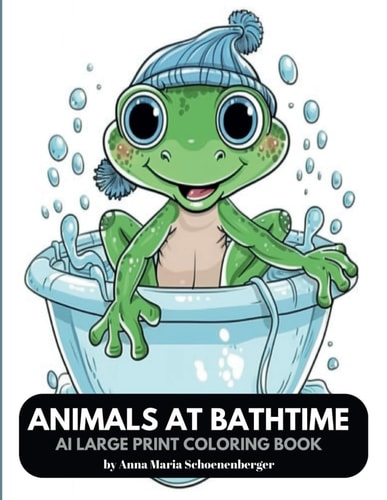 ANIMALS AT BATHTIME-AI Large Print Coloring Book For Toddlers, Kids and Seniors