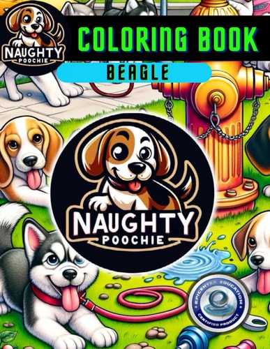 Naughty Poochie Coloring Book Beagle Edition