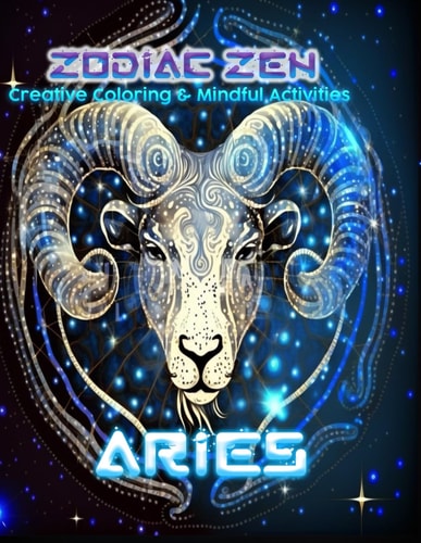 Zodiac Zen Creative Coloring & Mindful Activities Aries