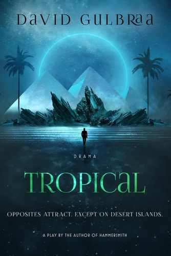Tropical A Stage Play