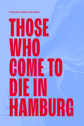 Those Who Come to Die in Hamburg