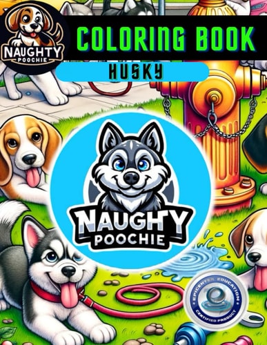 Naughty Poochie Coloring Book Husky Edition