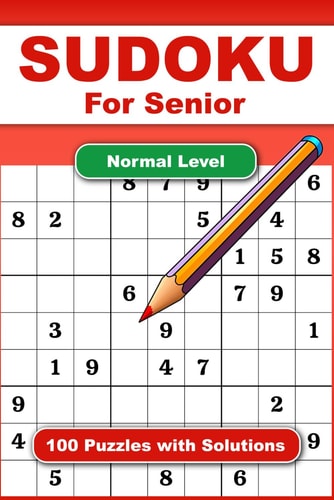 Sudoku For Senior Normal Level 100 Puzzles With Solution Adult Activities Book For Fun And Relaxation With Big Font As 1 Table Per Page. Convenient To Carrying With Traveling Size 6x9 Inches.