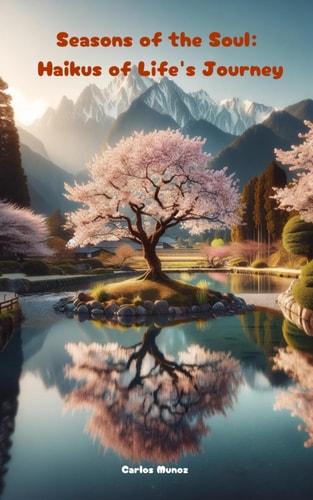 Seasons of the Soul Haikus of Life's Journey