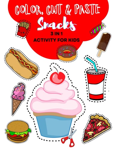 Color, Cut and Paste Snacks Activity for Kids Whirlwind of Flavors and Colors! Over 50 Irresistible Journeys - Snip, Stick & Imagine with Burgers, Doughnuts, and More! An Artistic Adventure Book for Budding Picassos!
