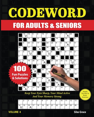 Codeword for Adults & Seniors VOLUME 4: 100 LARGE PRINT Puzzles with Solutions to Keep You Entertained