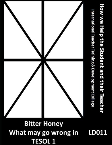 Bitter Honey What May Go Wrong in TESOL 1