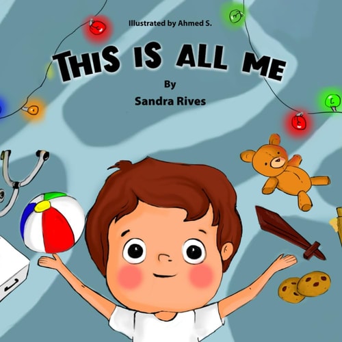 This Is All Me A Children's Book Concerning Feelings and Emotions