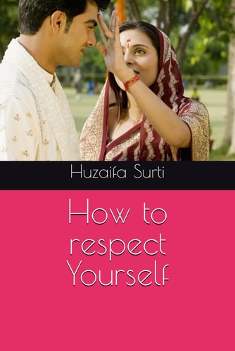 How to Respect Yourself