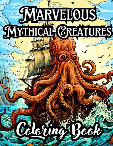 Marvelous Mythical Creatures Coloring Book