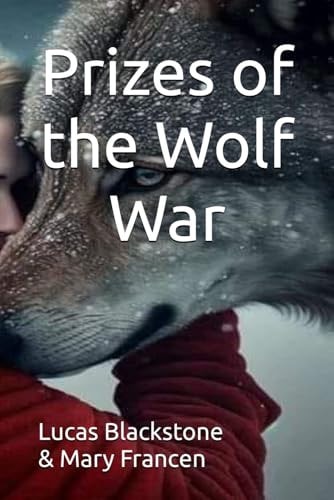 Prizes of the Wolf War