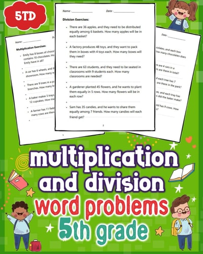 Multiplication and Division Word Problems 5th Grade Unlock Your Child's Math Success with Engaging 5th-grade Word Problems in Multiplication and Division. Boost Skills Effortlessly.