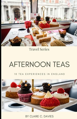 Afternoon Teas 10 Tea Experiences in England