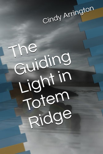 The Guiding Light in Totem Ridge