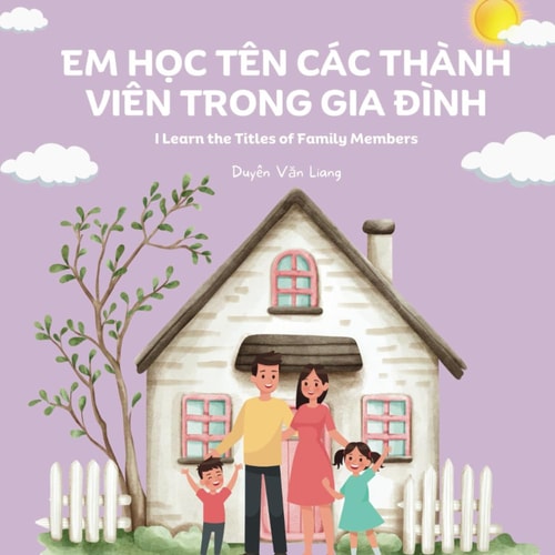 Em Học Tên Các Thành Viên Trong Gia Đình I Learn the Titles of Family Members