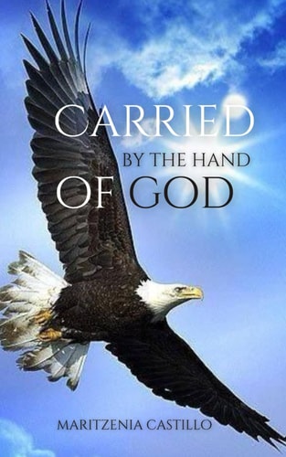 Carried by the Hand of God
