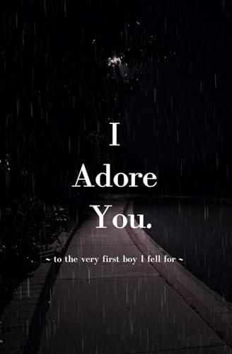 I Adore You.