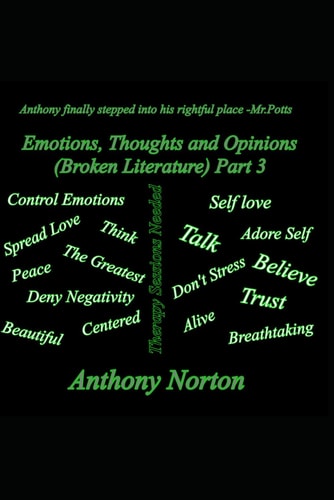 Emotions, Thoughts and Opinions Broken Literature Part 3