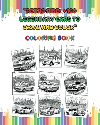Retro Ride Legendary Cars to Draw and Color: "Unleashing Creativity on Classic Wheels"