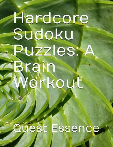Hardcore Sudoku Puzzles A Brain Workout