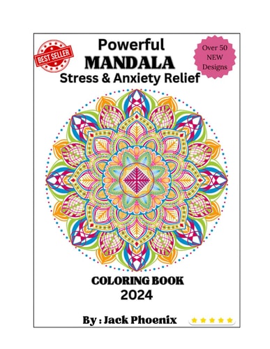 Powerful Mandala Stress & Anxiety Relief Coloring Book 2024