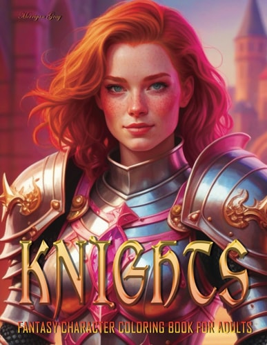 Knights Fantasy Character Coloring Book for Adults