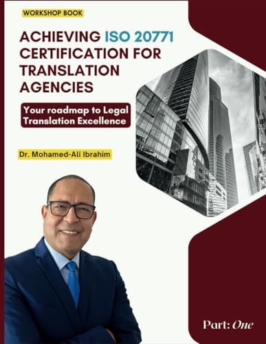 Achieving ISO 20771 Certification for Translation Agencies Your Roadmap to Legal Translation Excellence