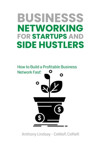 Business Networking for Startups and Side Hustlers How to Build a Profitable Business Network Fast!