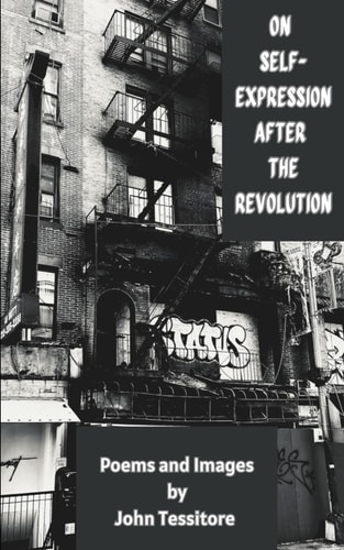 On Self-Expression After the Revolution Poems and Images