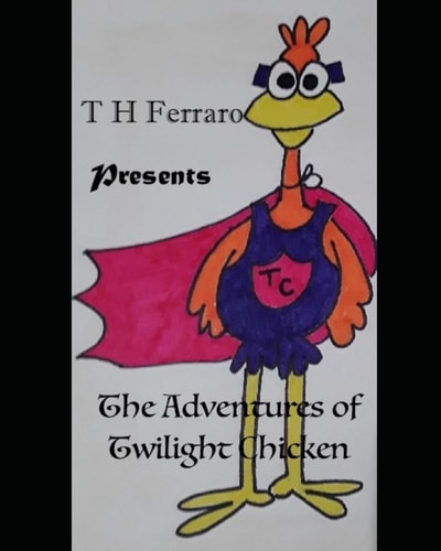 The Adventures of Twilight Chicken