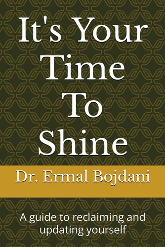 It's Your Time To Shine A Guide to Reclaiming and Updating Yourself