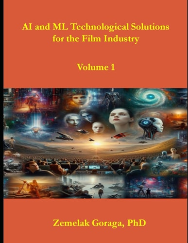 AI and ML Technological Solutions for the Film Industry