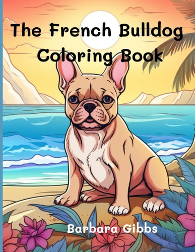 The French Bulldog Coloring Book