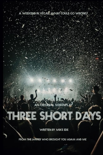 Three Short Days