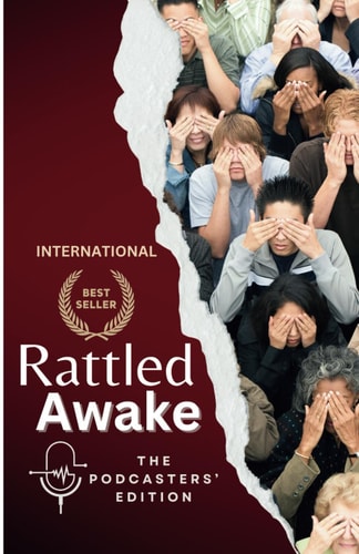 RATTLED AWAKE The Podcasters' Edition