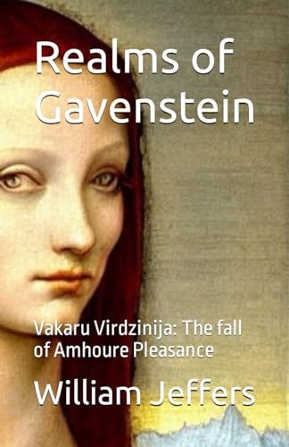Realms of Gavenstein Vakaru Virdzinija: The Fall of Amhoure Pleasance