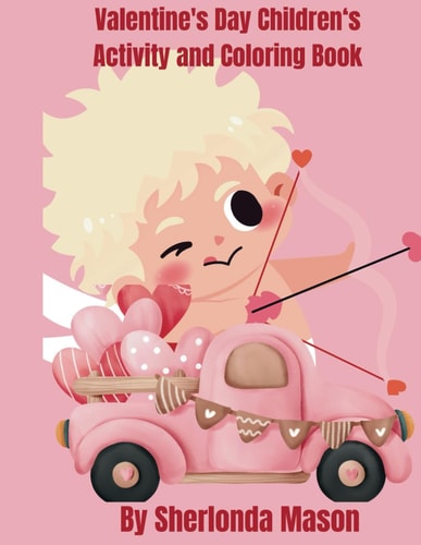 Valentine's Day Activity and Coloring Book "Colorful Cupid's Love Adventure''