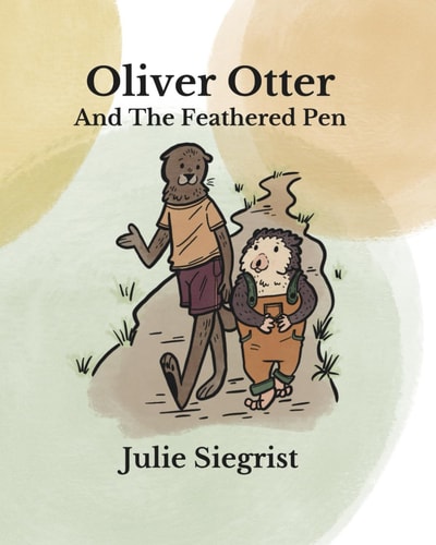 Oliver Otter And The Feathered Pen