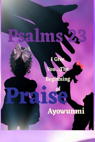 Psalms 23 The Beginning of Praise