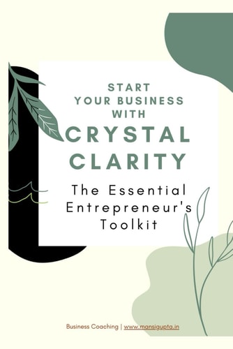 The Essential Entrepreneur's Toolkit Start Your Business with Crystal Clarity