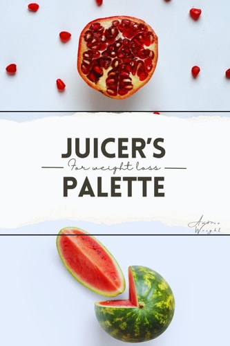 Juicer's Palette Juicer's Palette for Weight Loss