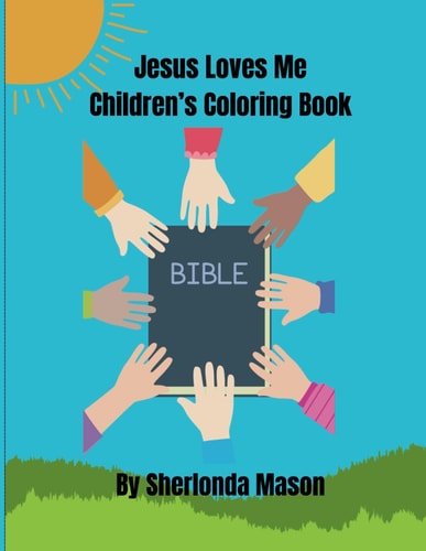 Jesus Loves Me Children's Coloring Book The Bible Tells Me So.....