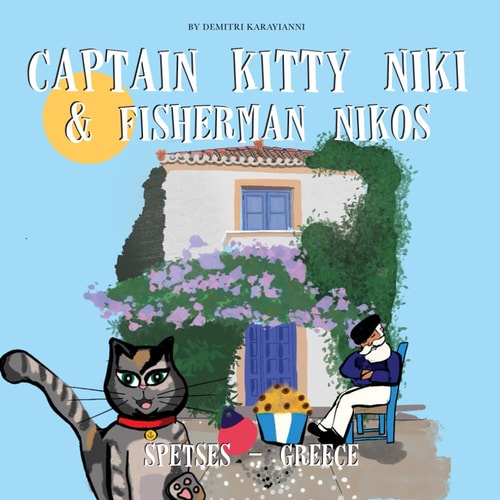 Captain Kitty Niki & Fisherman Nikos A Spetses Adventure in Greece