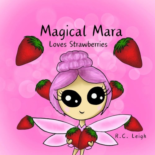 Magical Mara Loves Strawberries