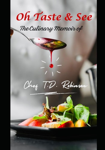 Oh Taste & See The Culinary Memoir of