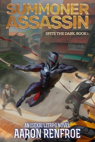 Summoner Assassin Spite the Dark: Book 1 (LitRPG/Progression)