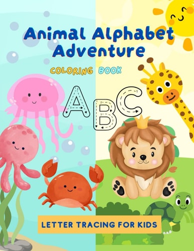 Animal Alphabet Adventure Letter Tracing for Kids