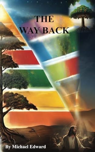 The Way Back A Biblical Reimagining of Maslow's Hierarchy